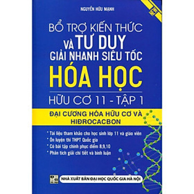 Sách - Bổ Trợ Kiến Thức Và Tư Duy Giải Nhanh Siêu Tốc Hóa Học Hữu Cơ Lớp 11 - Tập 1 - Khang Việt Book