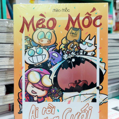 Mèo Mốc - Ai Rồi Cũng Cưới (Trừ Mốc)