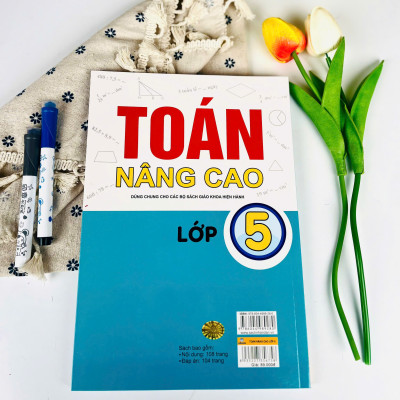 Sách - Toán Nâng Cao 5 - Dùng Chung Cho Các Bộ Sách Giáo Khoa Hiện Hành - ndbooks