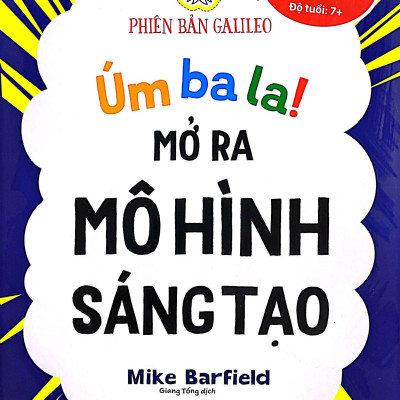 Úm Ba La! Mở Ra Mô Hình Sáng Tạo - Thiên Văn Học - Phiên Bản Galileo