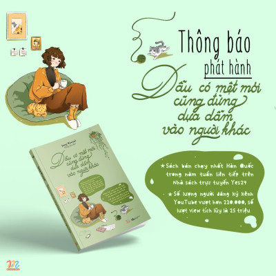 Sách Dẫu Có Mệt Mỏi Cũng Đừng Dựa Dẫm Vào Người Khác  - Bản Quyền