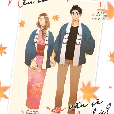 Nếu Có Kiếp Sau, Em Vẫn Sẽ Làm Vợ Anh Chứ? - Tập 1 - Tặng Kèm Bookmark Hai Mặt + Postcard Hai Mặt