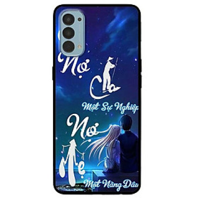 Ốp lưng dành cho Reno 4 mẫu Nợ Cha Nợ Mẹ