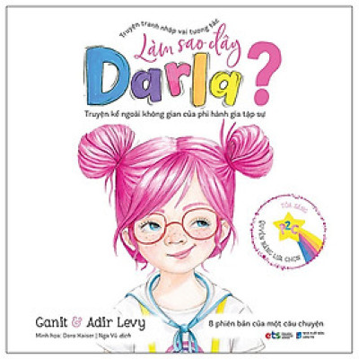 Sách Làm Sao Đây Darla: Truyện Kể Ngoài Không Gian Của Phi Hành Gia Tập Sự - Alpha - Alphabooks - BẢN QUYỀN