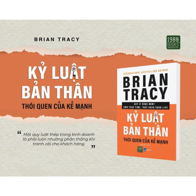 Sách - Kỷ Luật Bản Thân - Thói Quen Của Kẻ Mạnh - Brian Tracy - International Bestselling Author - 1980 Books