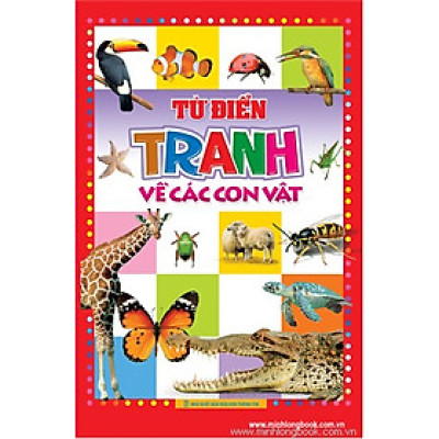 Từ Điển Tranh Về Các Con Vật (Bìa Cứng)