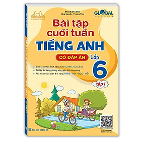 Sách - Global Success Bài Tập Cuối Tuần Tiếng Anh Lớp 6 - Tập 1 - Có Đáp Án - Minh Thắng