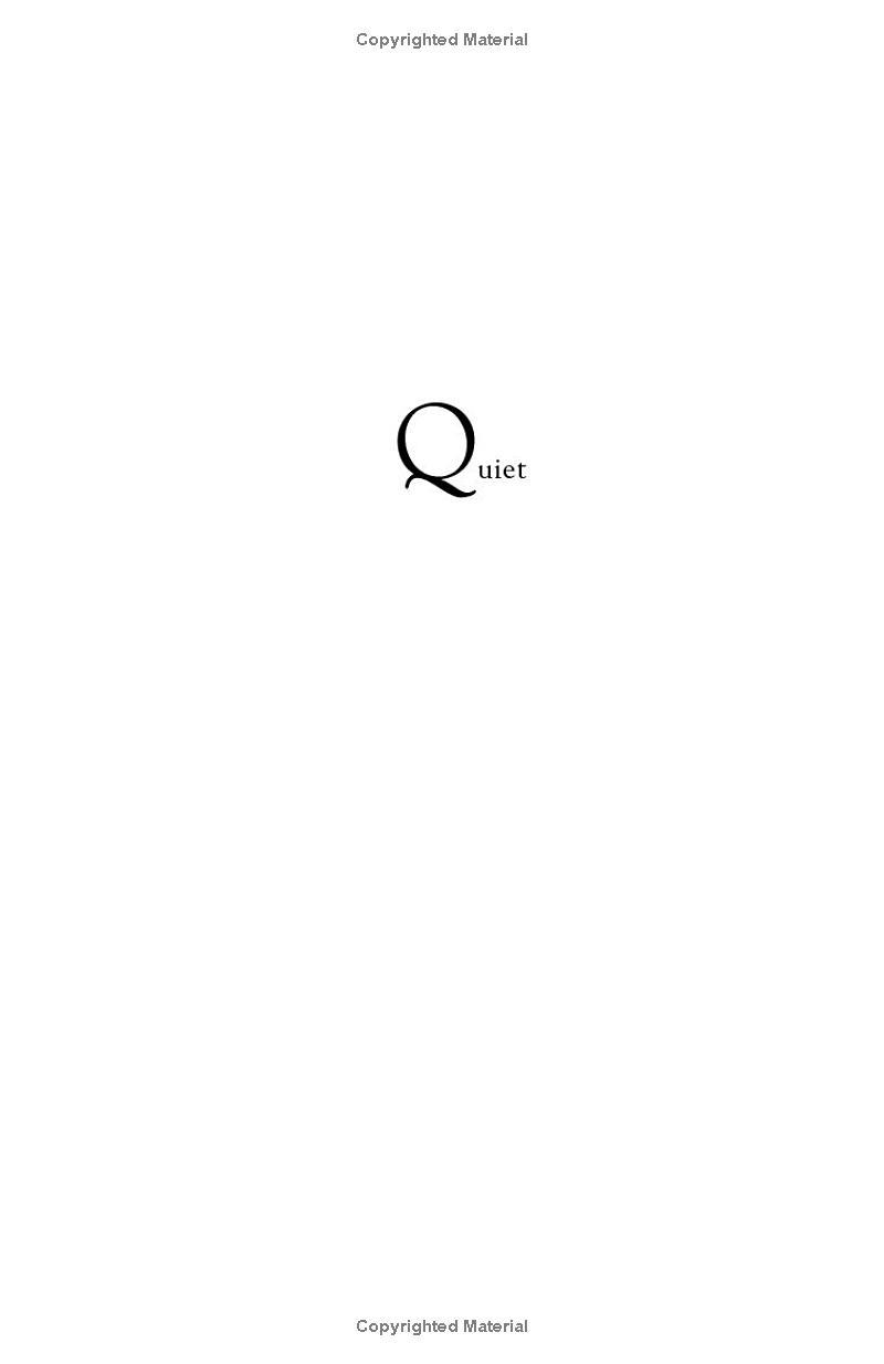 Quiet: The Power Of Introverts In A World That Can