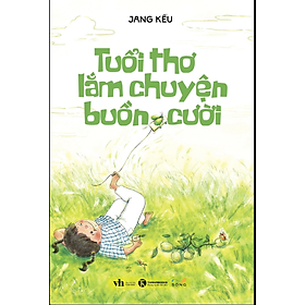 Sách Tuổi thơ lắm chuyện buồn cười