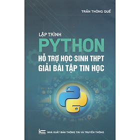 Lập Trình Python Hỗ Trợ Học Sinh THPT Giải Bài Tập Tin Học 