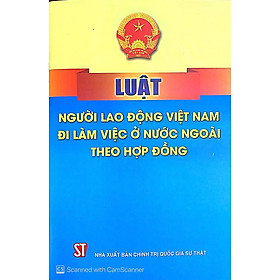 Sách - Luật Người Lao Động Việt Nam Đi Làm Việc Ở Nước Ngoài Theo Hợp Đồng - NXB Chính Trị Quốc Gia