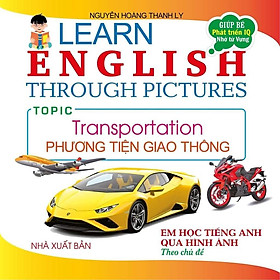 Sách - Em Học Tiếng Anh Qua Hình Ảnh - Phương Tiện Giao Thông - Hồng Ân