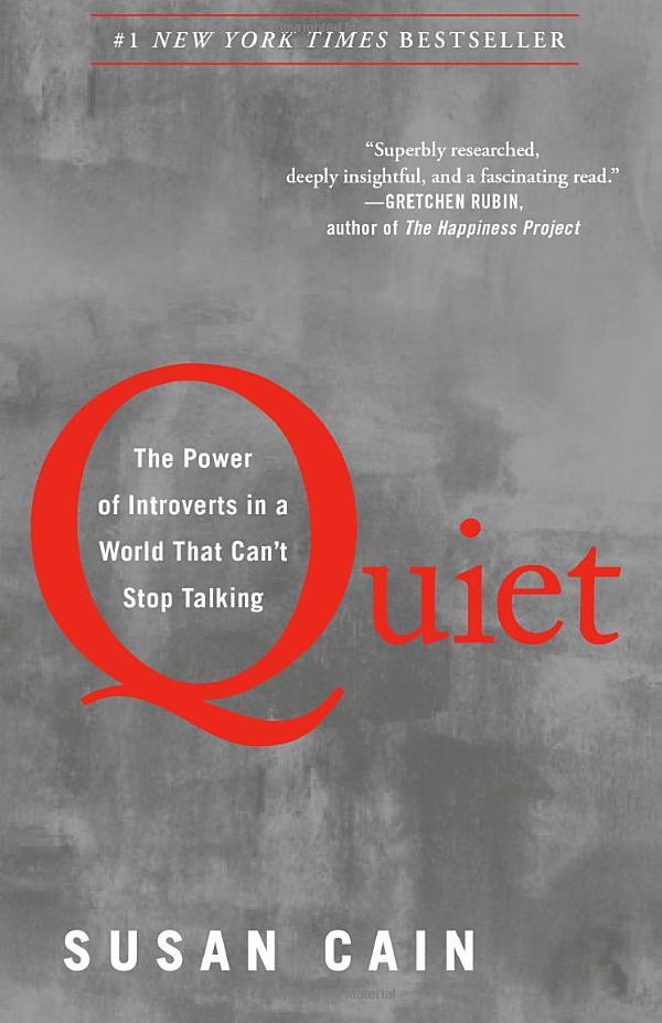 Quiet: The Power Of Introverts In A World That Can