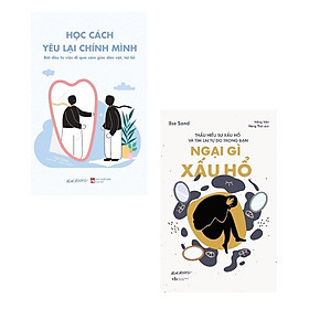 Sách - Học Cách Yêu Lại Chính Mình + Ngại Gì Xấu Hổ - Combo 2 Cuốn - AZ Việt Nam