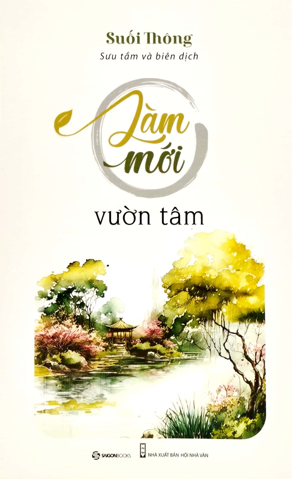 Bộ 3 quyển Suối Thông (Thả trôi phiền muộn + Sống đời bình an + Làm mới vườn tâm)