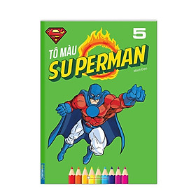 Sách - Tô Màu Superman - Tập 5 - Minh Thắng