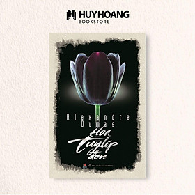 Sách - Hoa Tuylip Đen - Alexandre Dumas - Huy Hoàng