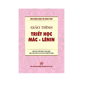 Sách - Giáo Trình Triết Học Mác - Lênin - Dành Cho Bậc Đại Học Hệ Chuyên Lý Luận Chính Trị - NXB Chính Trị Quốc Gia