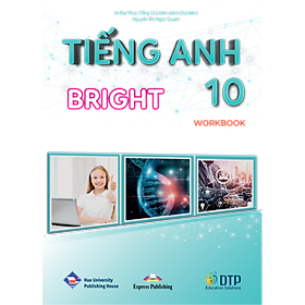 Tiếng Anh 10 Bright Workbook (Sách bài tập)