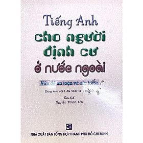 Sách - Tiếng Anh Cho Người Định Cư ở Nước Ngoài - Vấn Đề An Toàn Sức Khỏe - Nhân Trí Việt