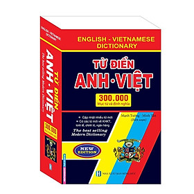 Sách - Từ Điển Anh Việt 300000 Mục Từ Và Định Nghĩa - Bìa Mềm - Minh Thắng