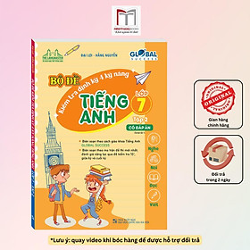 Sách - Global Success - Bộ Đề Kiểm Tra Định Kỳ 4 Kỹ Năng Tiếng Anh Lớp 7 - Có Đáp Án - Tập 2 - Minh Thắng