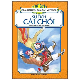 Sách - Sự Tích Cái Chổi - Tranh Truyện Dân Gian Việt Nam - NXB Kim Đồng