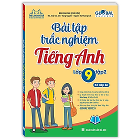 Sách - Global Success Bài tập trắc nghiệm tiếng anh lớp 9 tập 2 (có đáp án)