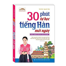 Sách - 30 Phút Tự Học Tiếng Hàn Mỗi Ngày - Minh Thắng