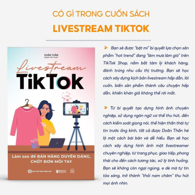 Sách - Livestream Tiktok - Làm Sao Để Bán Hàng Duyên Dáng, Chốt Đơn Mỏi Tay - MCBooks