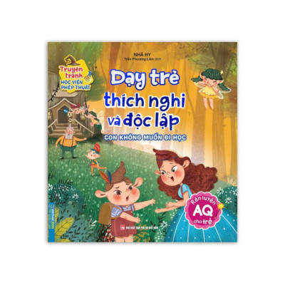 Sách - Dạy Trẻ Chịu Trách Nhiệm + Thích Nghi Và Độc Lập + Khi Bị Cô Lập + Xóa Bỏ Hiểu Lầm + Kiên Nhẫn Giao Tiếp - Combo 5 Cuốn - Minh Thắng