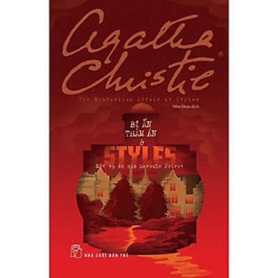 Sách - Bí Ẩn Thảm Án Ở Styles - Agatha Christie - NXB Trẻ