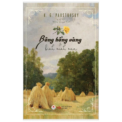 Sách - Bông Hồng Vàng Và Bình Minh Mưa - Huy Hoàng