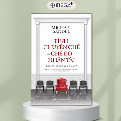Tính Chuyên Chế Của Chế Độ Nhân Tài