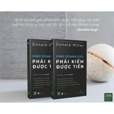 Sách - Kinh Doanh Giỏi Phải Kiếm Được Tiền - Donald Miller - Wall Street Journal Best Seller - 1980 Books