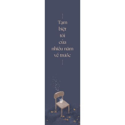 Sách - Tạm Biệt Tôi Của Nhiều Năm Về Trước - An - AZ Việt Nam