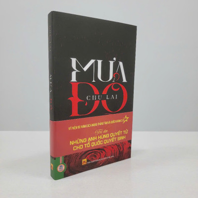 Mưa Đỏ - Nhà văn Chu Lai (Kỷ niệm 80 năm Cách Mạng Tháng Tám và Quốc Khánh 2/9: Tri Ân Những Anh Hùng Quyết Tử Cho Tổ Quốc Quyết Sinh) - Vietnambook