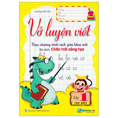 Vở Luyện Viết Lớp 1 - Tập 1 (Bộ Sách Chân Trời Sáng Tạo) (Tái Bản 2024)