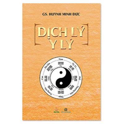 Sách - Dịch Lý Y Lý - Bách Khoa Toàn Thư Đông Y - Khai Tâm