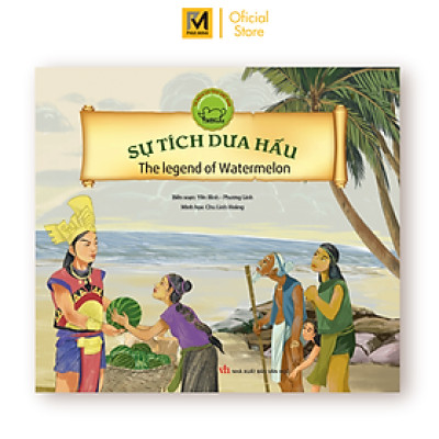 Cổ Tích Việt Nam (Song Ngữ): Sự Tích Dưa Hấu