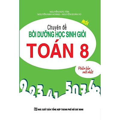 Sách - Chuyên Đề Bồi Dưỡng Học Sinh Giỏi Toán Lớp 8 - Khang Việt Book