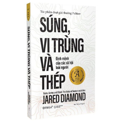 Súng, Vi Trùng Và Thép (Tái Bản) - Jared Diamond