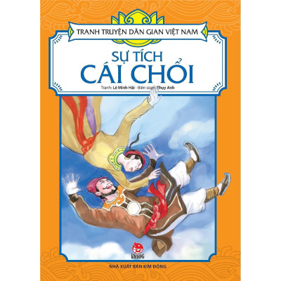Sách - Sự Tích Cái Chổi - Tranh Truyện Dân Gian Việt Nam - NXB Kim Đồng
