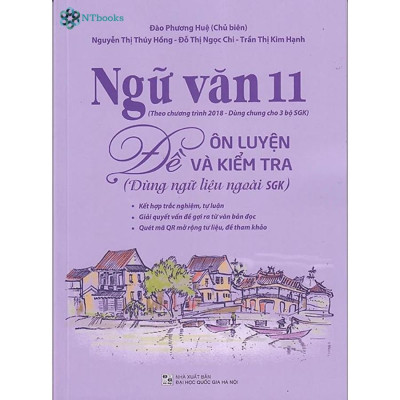 Combo 3 cuốn sách Ngữ Văn 11 Đề ôn luyện và kiểm tra + Phương pháp đọc hiểu và viết + Ngữ liệu đọc hiểu mở rộng