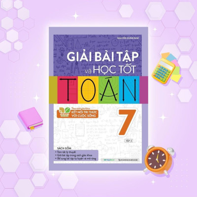 Sách - Giải Bài Tập Và Học Tốt Toán Lớp 7 - Tập 2 - Theo Sách Giáo Khoa Kết Nối Tri Thức Với Cuộc Sống - Megabook