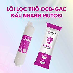 Lõi lọc nước - Hàng chính hãng Mutosi số 2 - Lõi đúc OCB-GAC