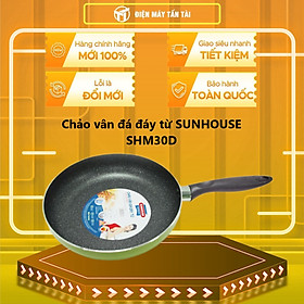 CHẢO SUNHOUSE ĐÁY TỪ VÂN ĐÁ SHM30D - Hàng chính hãng