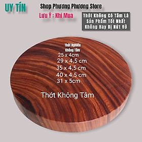 THỚT GỖ NGHIẾN TÂY BẮC KHÔNG TÂM HÀNG ĐẸP NHIỀU SIZE - 25CM - 29CM - 31CM - 35CM - 40 CM DÀY 4,5-5CM 