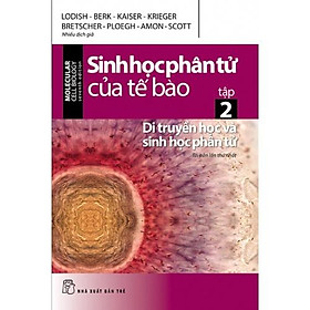 Sinh Học Phân Tử Của Tế Bào 02 Di Truyền Học Và Sinh Học Phân Tử - Bản Quyền