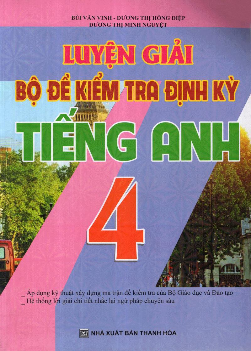 Luyện Giải Bộ Đề Kiểm Tra Định Kì Tiếng Anh 4